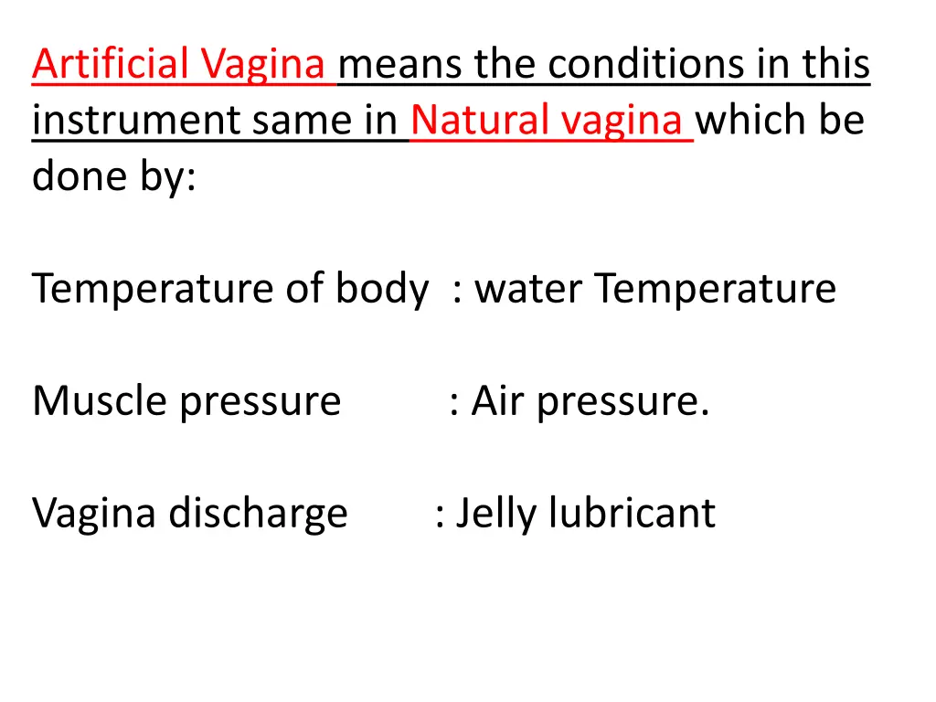 artificial vagina means the conditions in this