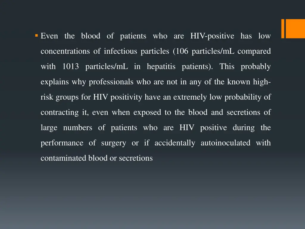 even the blood of patients who are hiv positive