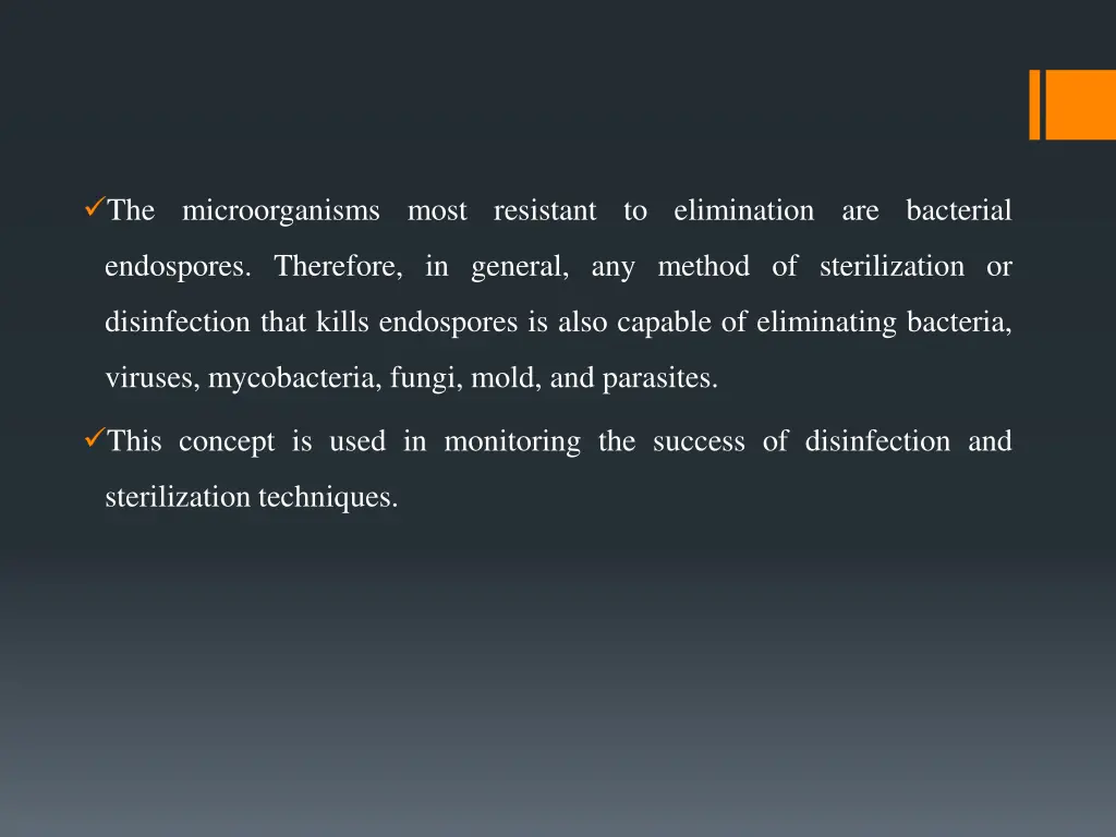 the microorganisms most resistant to elimination