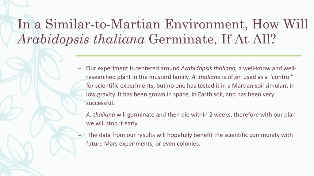 in a similar to martian environment how will