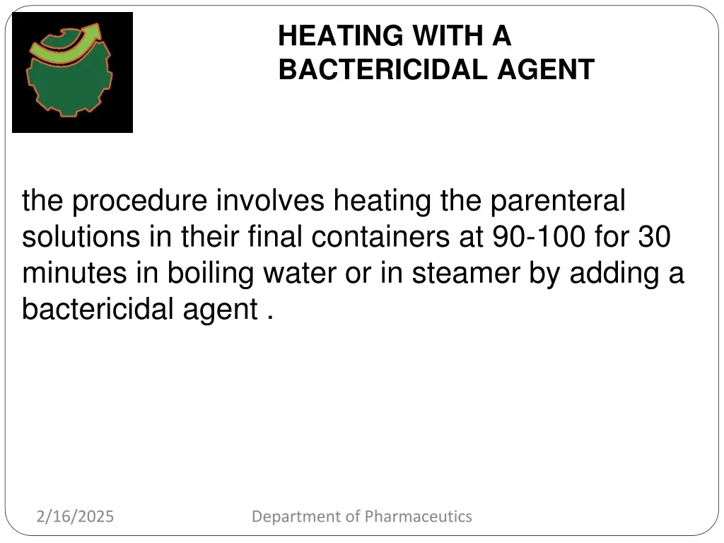 heating with a bactericidal agent 1