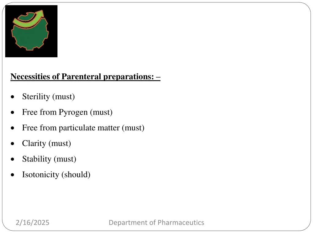 necessities of parenteral preparations