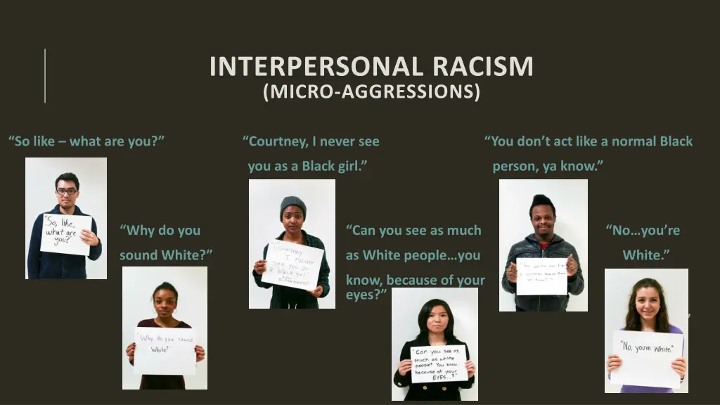 interpersonal racism micro aggressions