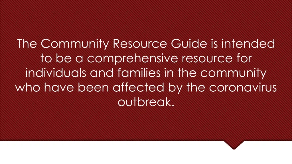 the community resource guide is intended