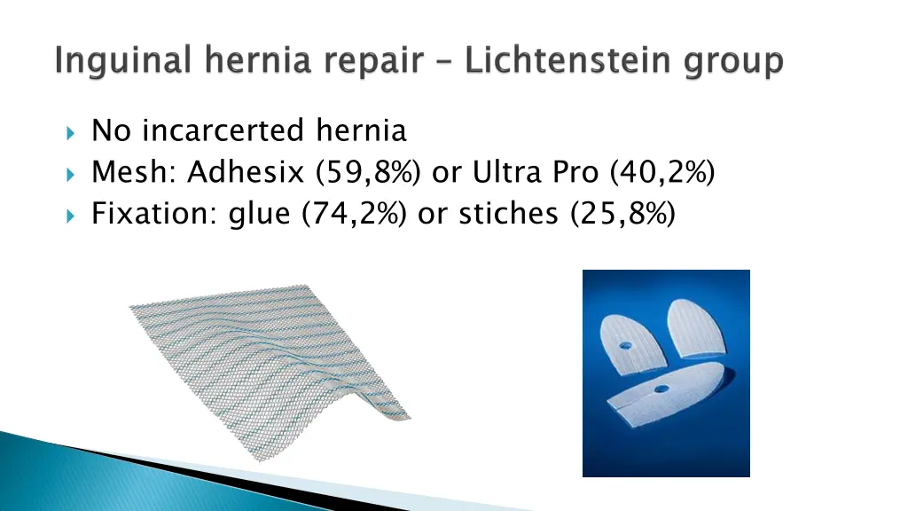 no incarcerted hernia mesh adhesix 59 8 or ultra