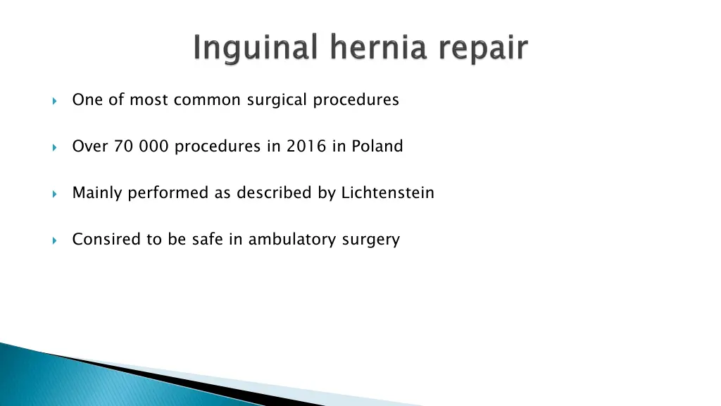 one of most common surgical procedures