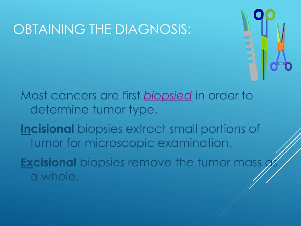 obtaining the diagnosis