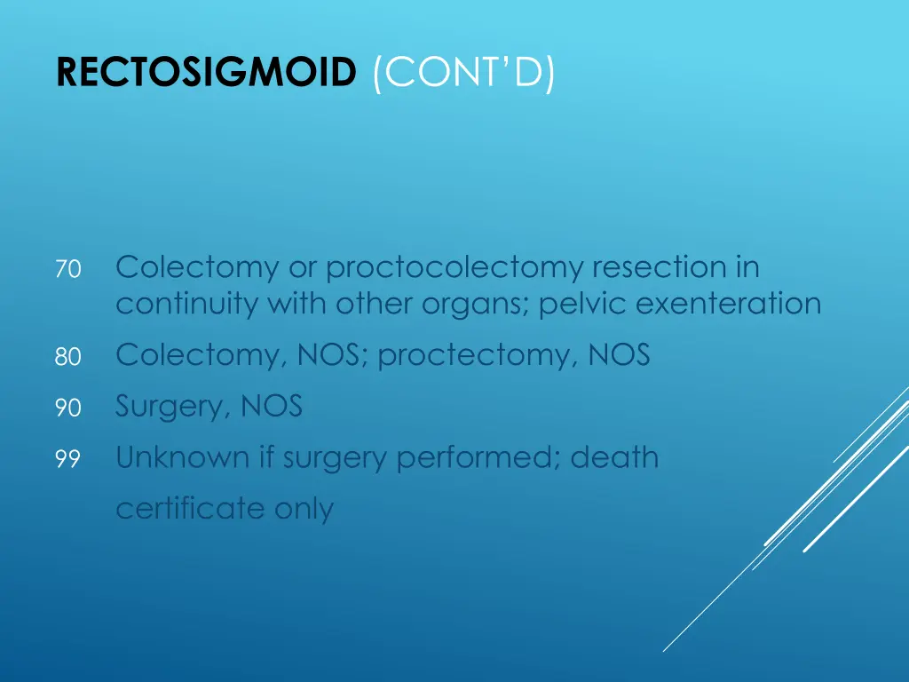 rectosigmoid cont d 2