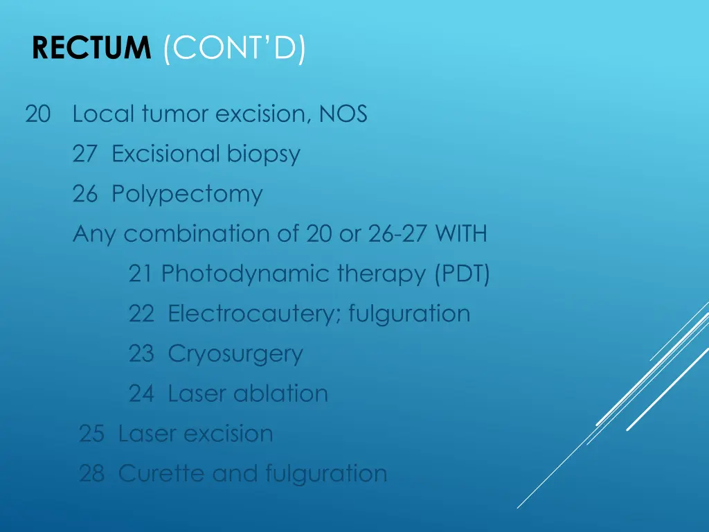 rectum cont d
