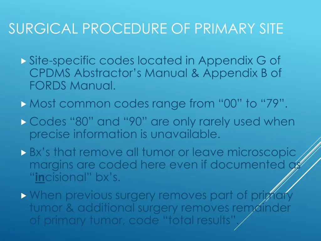 surgical procedure of primary site