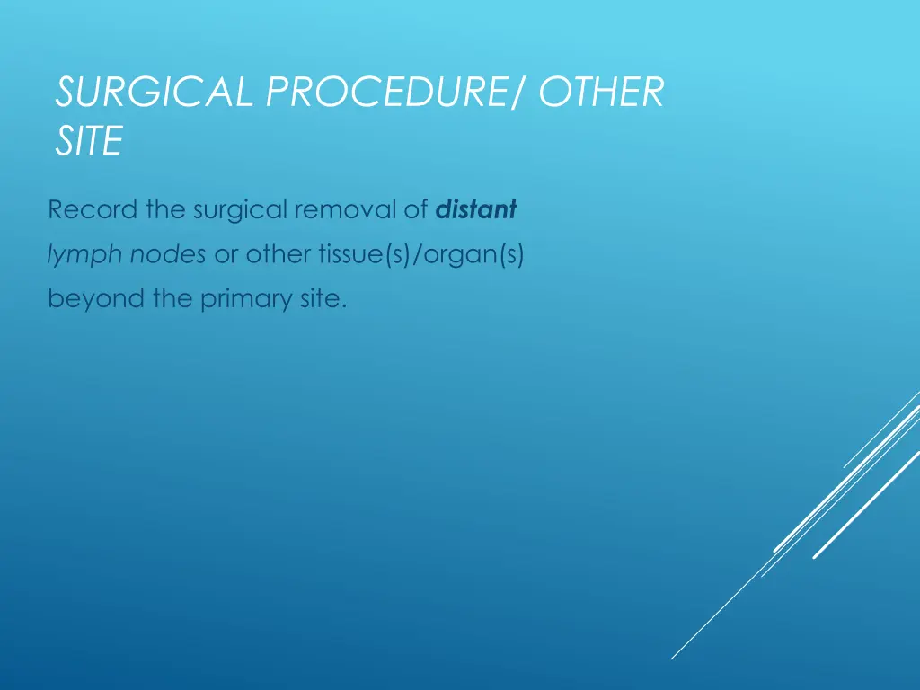 surgical procedure other site