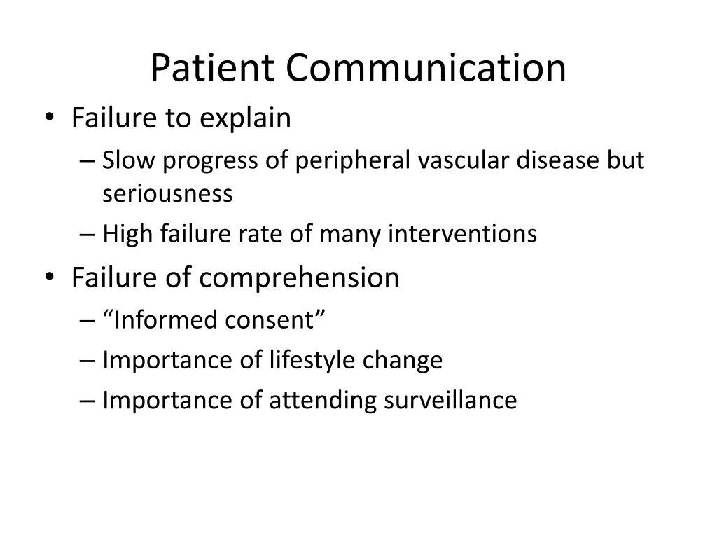 patient communication failure to explain slow