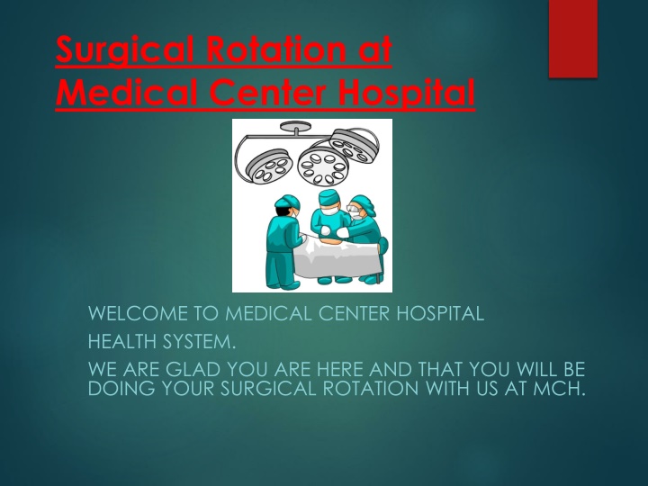 surgical rotation at medical center hospital
