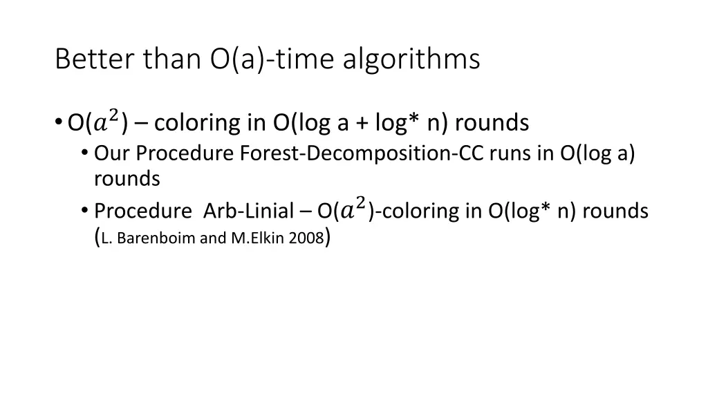 better than o a time algorithms