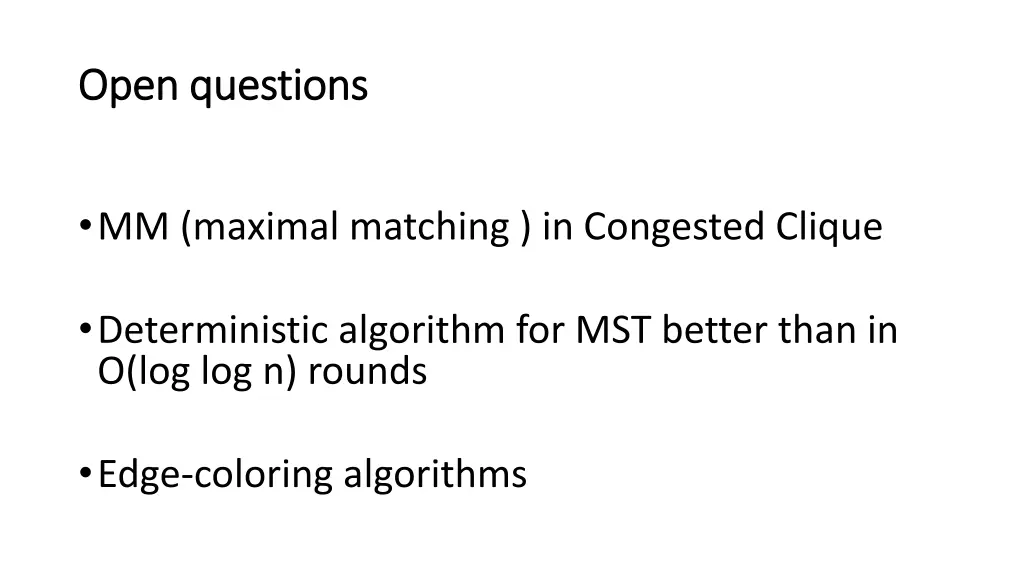 open questions open questions