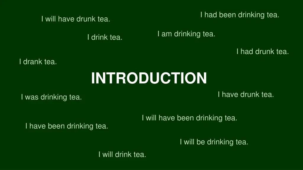 i had been drinking tea 1