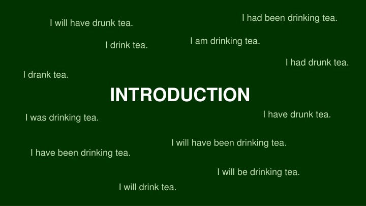 i had been drinking tea