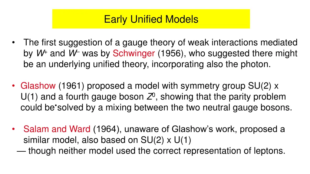 early unified models
