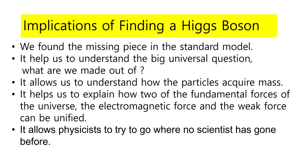 implications of finding a higgs boson