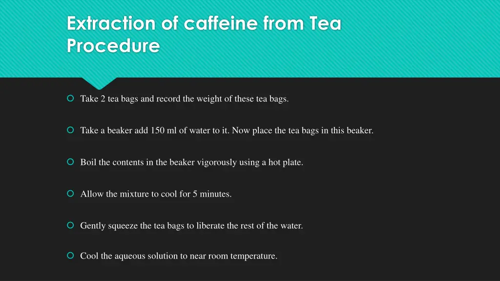 extraction of caffeine from tea procedure