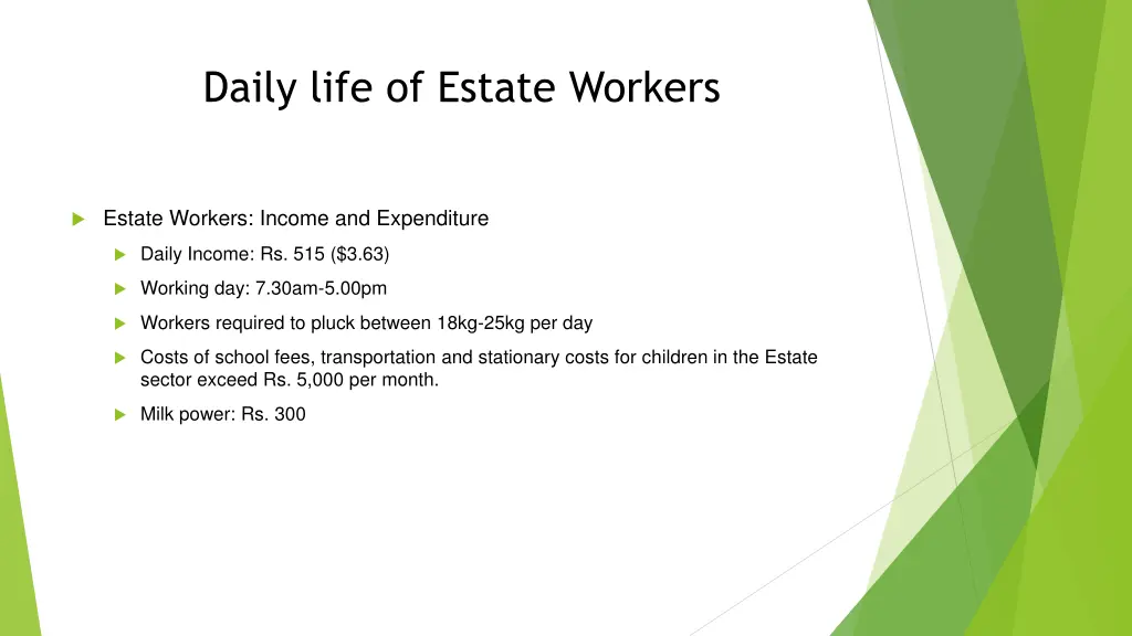 daily life of estate workers