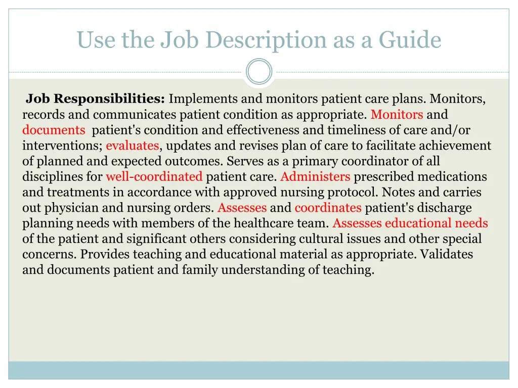 use the job description as a guide