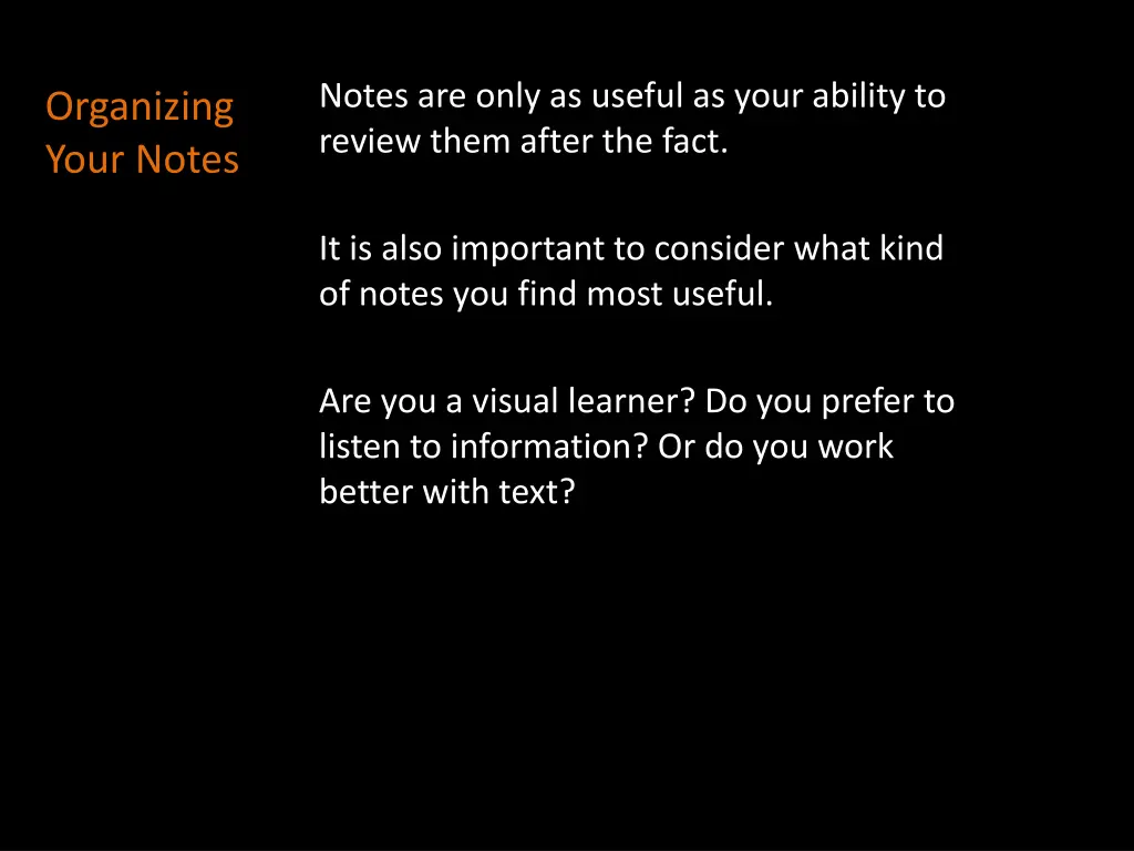 notes are only as useful as your ability