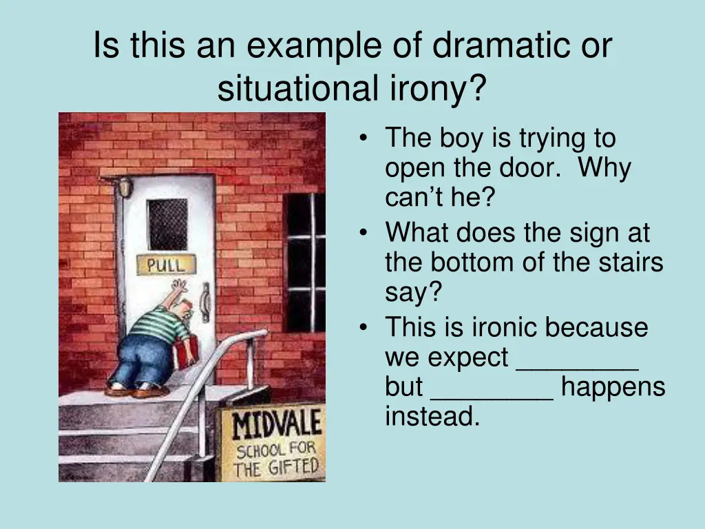 is this an example of dramatic or situational 1