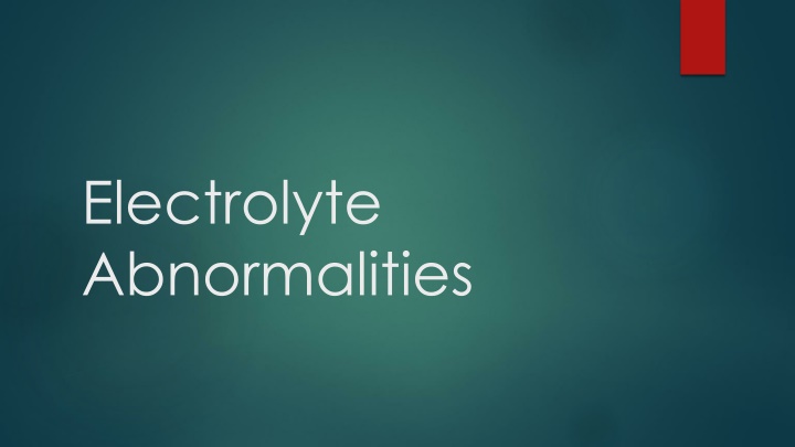 electrolyte abnormalities