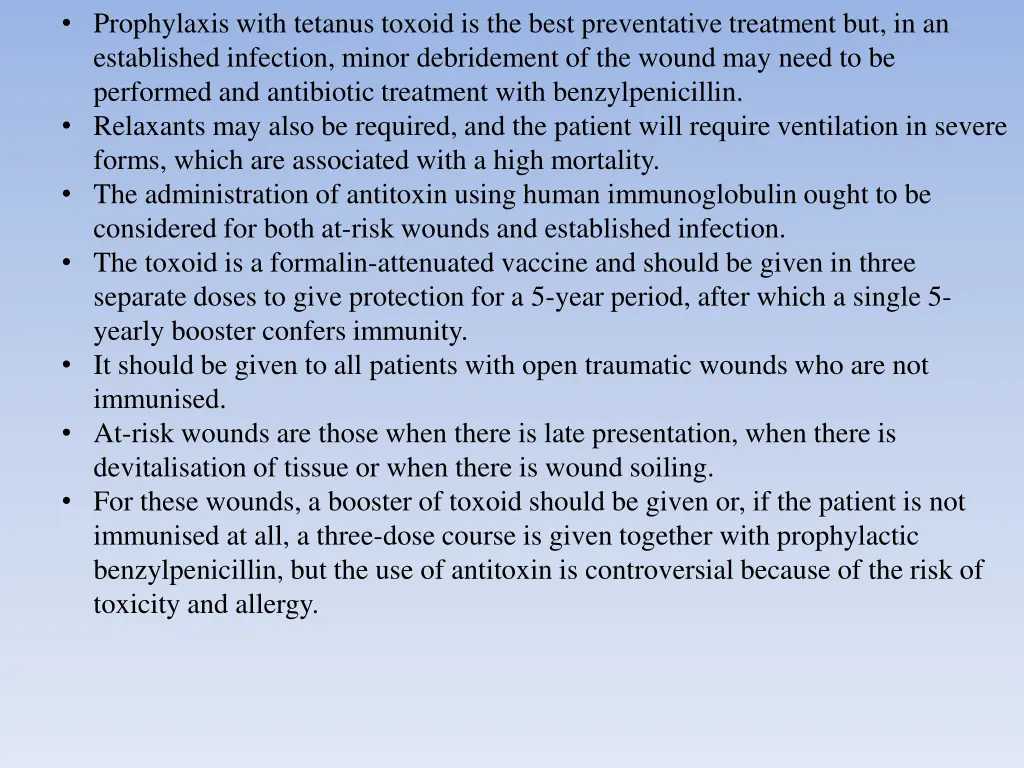 prophylaxis with tetanus toxoid is the best