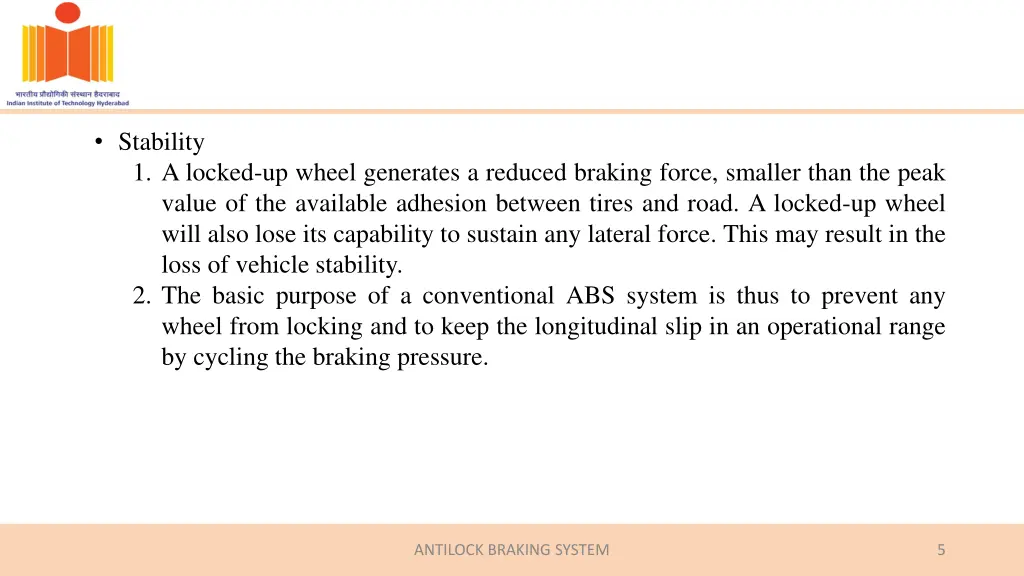 stability 1 a locked up wheel generates a reduced