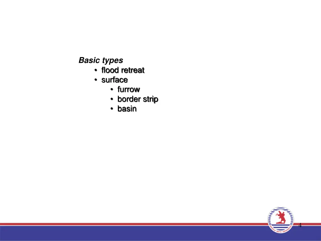 basic types flood retreat surface furrow border