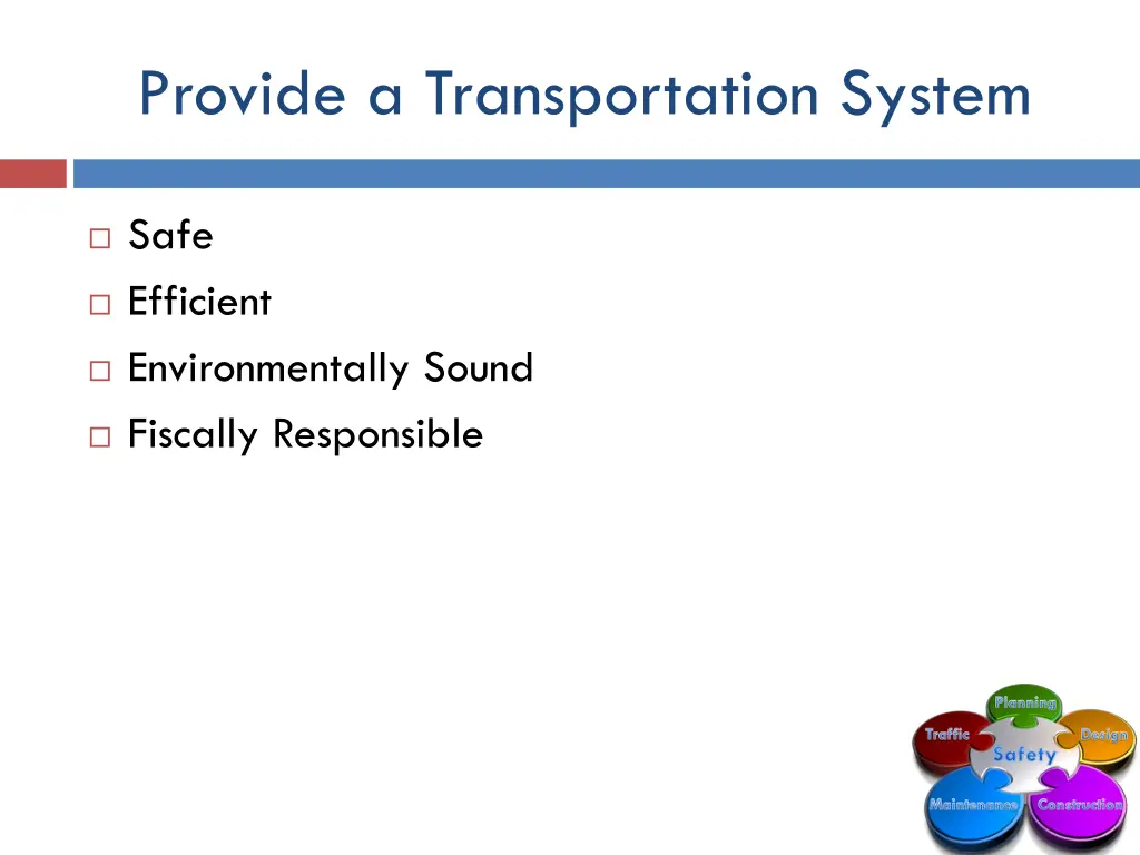 provide a transportation system