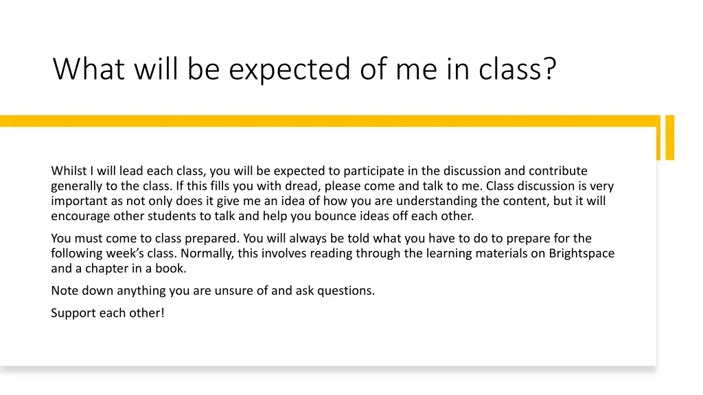what will be expected of me in class