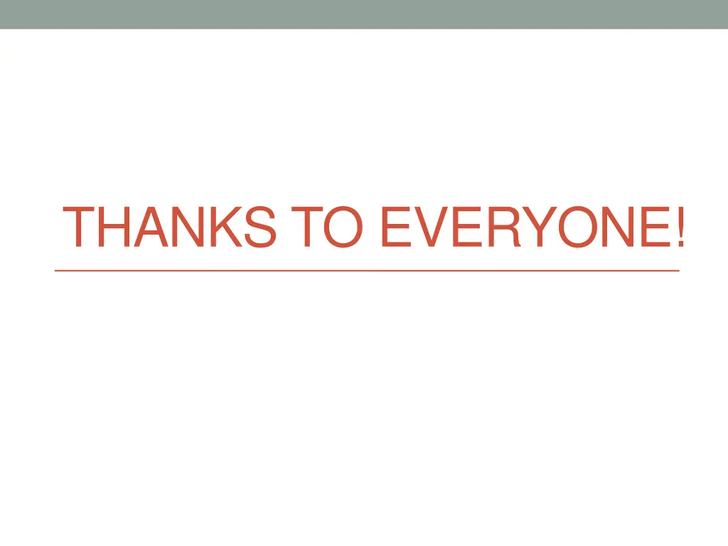 thanks to everyone