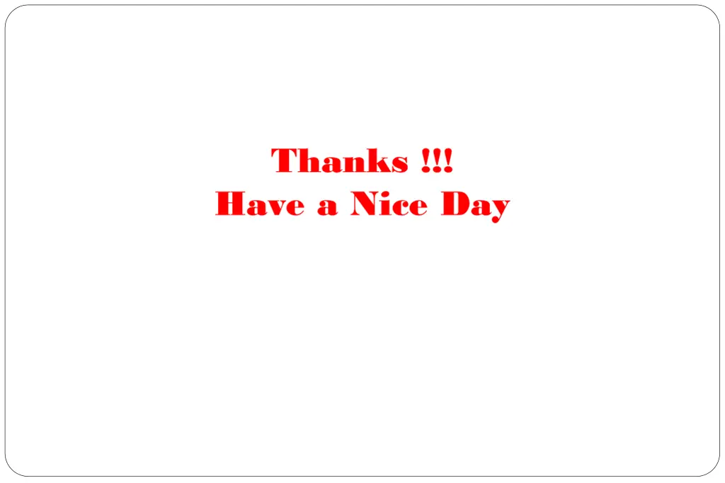 thanks have a nice day