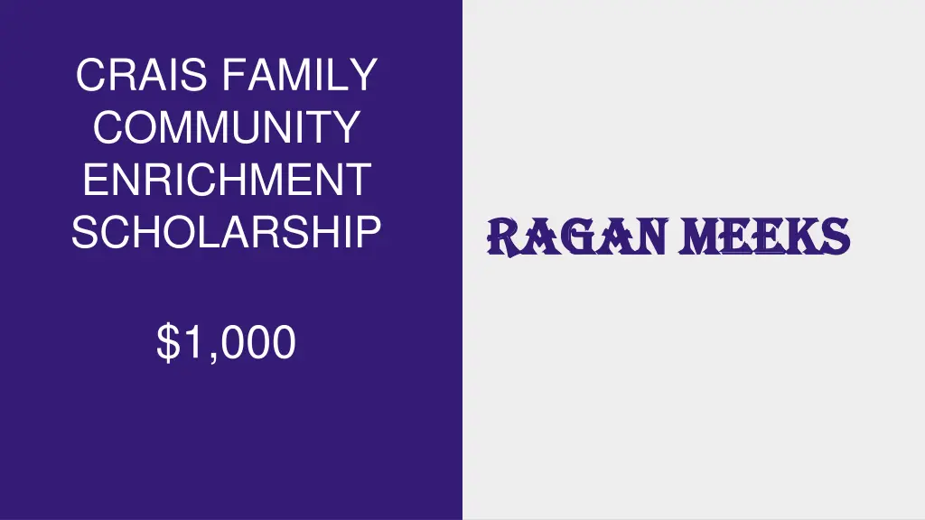 crais family community enrichment scholarship