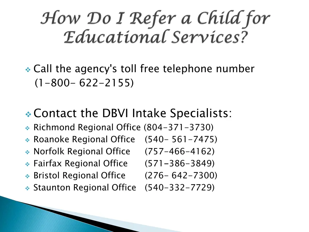 call the agency s toll free telephone number