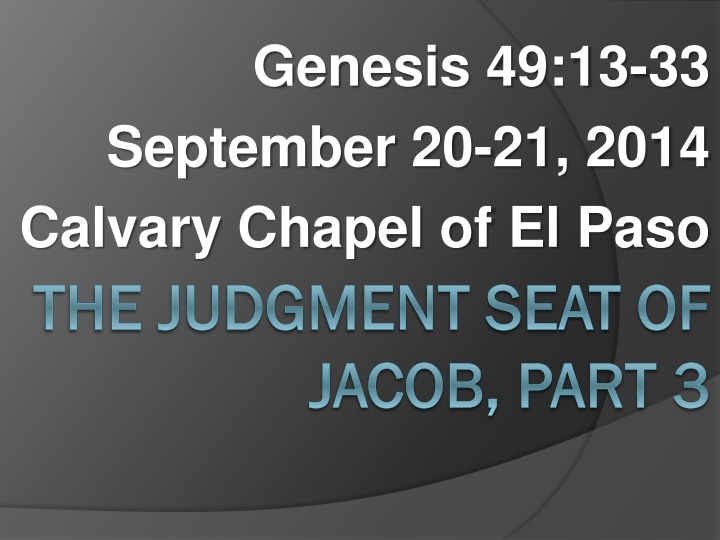 genesis 49 13 33 september 20 21 2014 calvary
