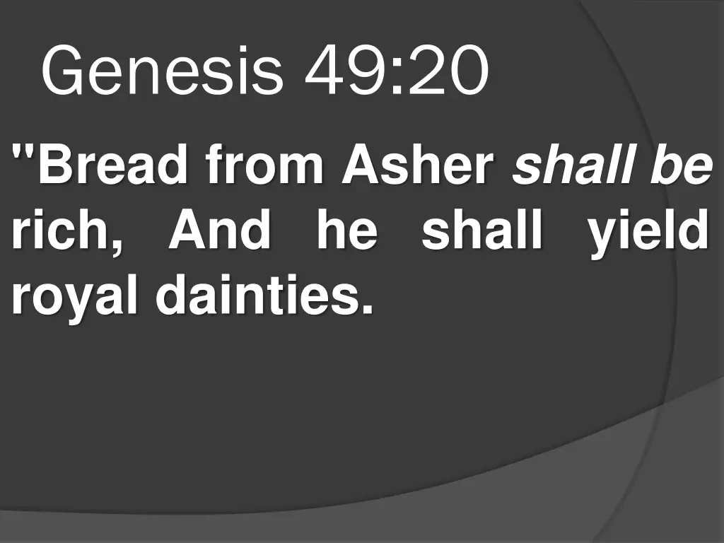 genesis 49 20 bread from asher shall be rich