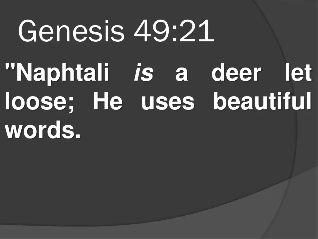 genesis 49 21 naphtali loose he uses beautiful