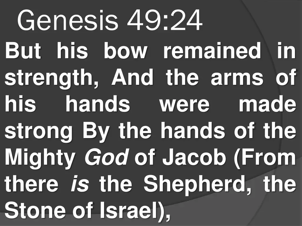 genesis 49 24 but his bow remained in strength