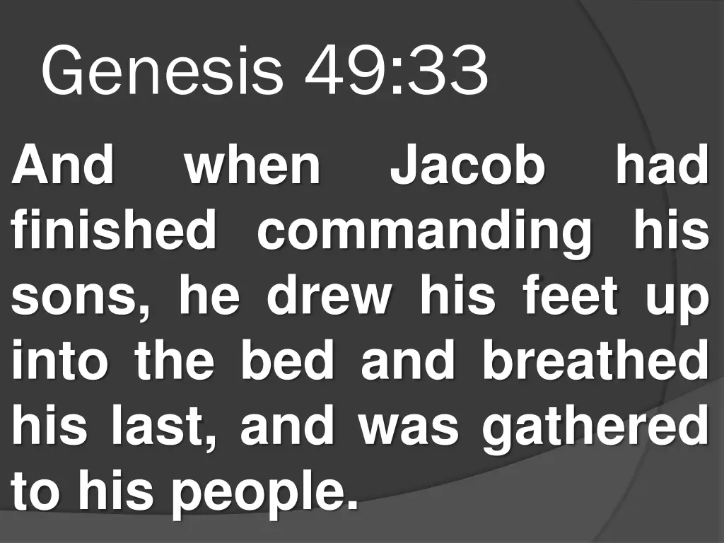 genesis 49 33 and when finished commanding