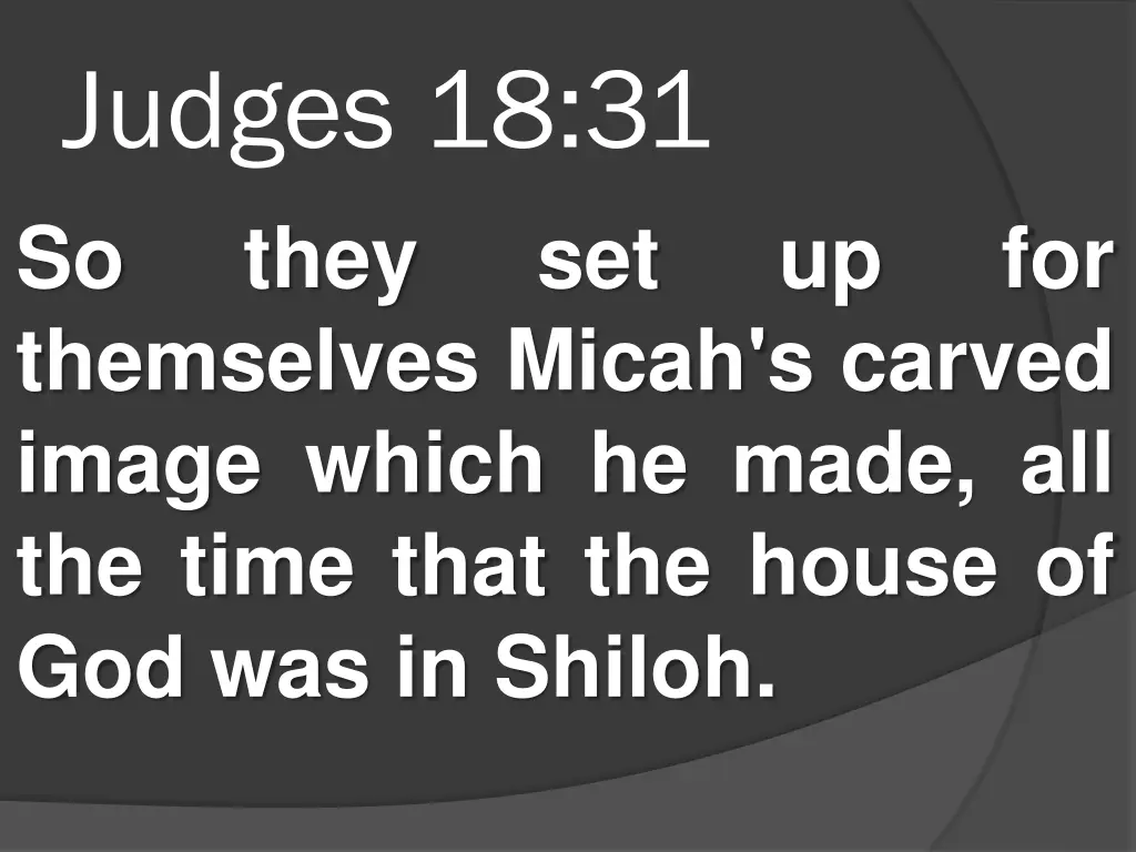 judges 18 31 so they themselves micah s carved