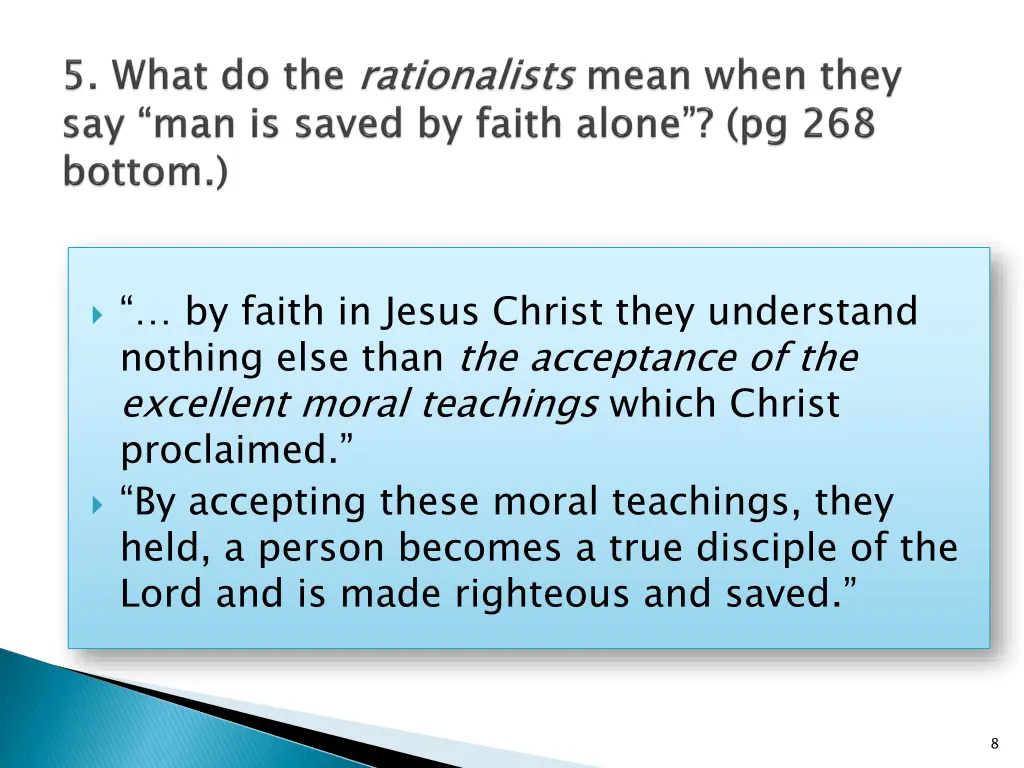 by faith in jesus christ they understand nothing