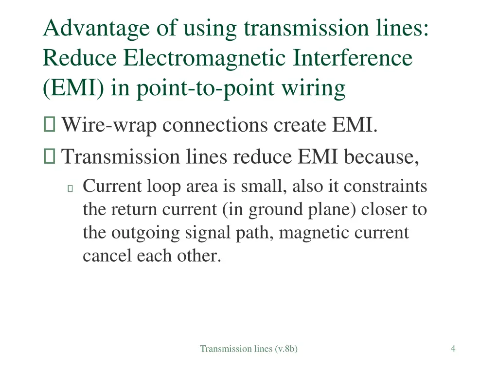 advantage of using transmission lines reduce