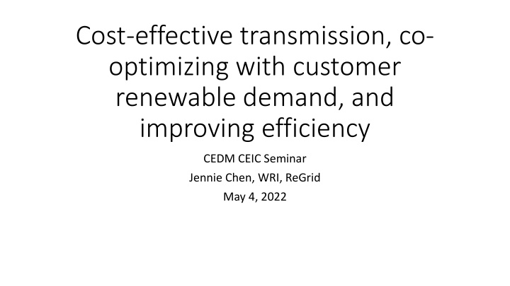 cost effective transmission co optimizing with
