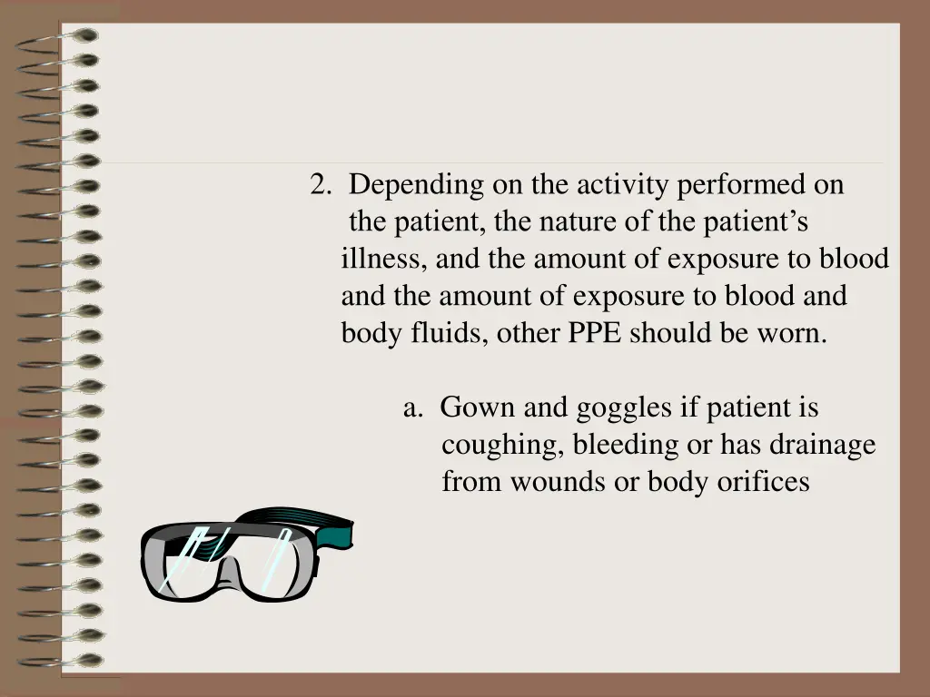 2 depending on the activity performed