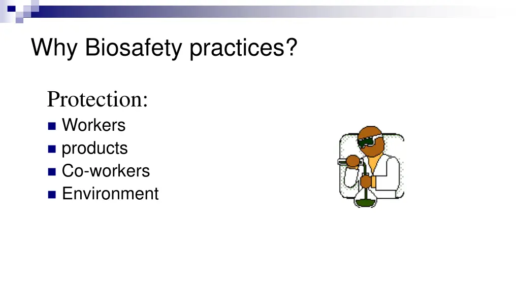why biosafety practices
