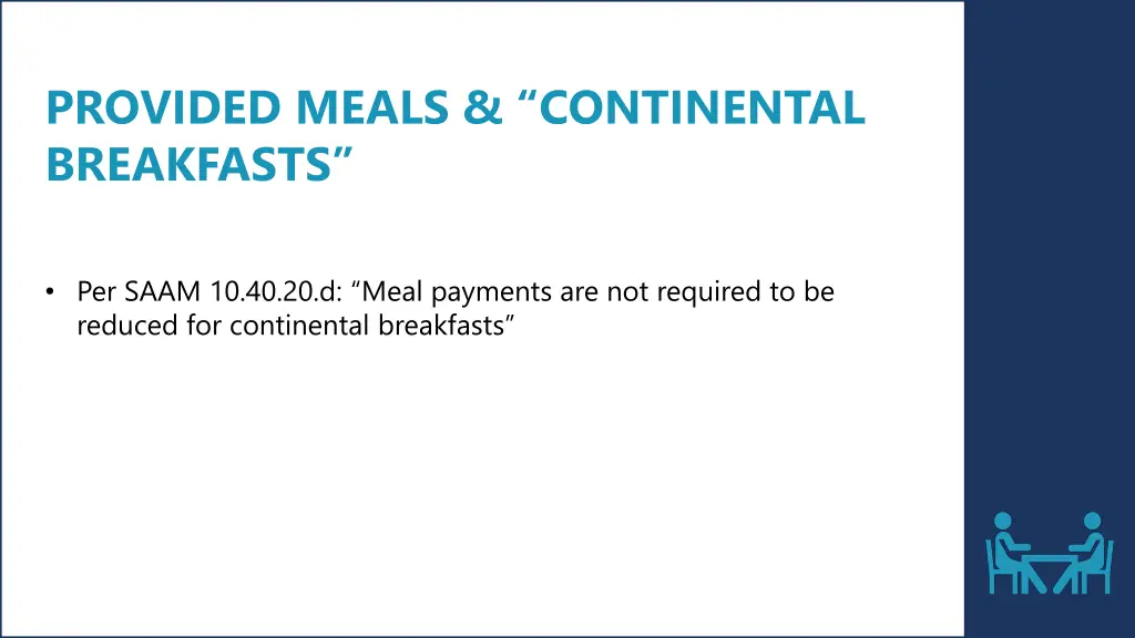 provided meals continental breakfasts